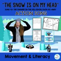 Winter Movement Song & Activities: "The Snow is on My Head" Brain Break