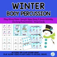 Winter Body Percussion Steady Beat Play Along Activities