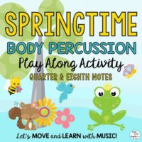 Springtime Body Percussion Rhythm L1 Play Along Activity: Video, Google Apps
